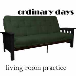 Ordinary Days - Living Room Practice FLAC