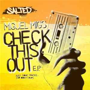 Miguel Migs - Check This Out E.P. FLAC