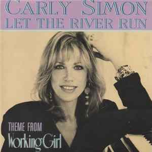 Carly Simon - Let The River Run (Theme From Working Girl) FLAC