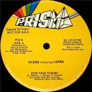Hydro Featuring Lorna - Stop Your Teasing / K.I.C. (Keep It Coming) FLAC