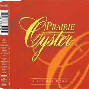 Prairie Oyster - Only One Moon FLAC
