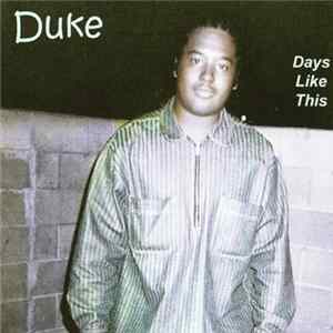Duke - Days Like This FLAC