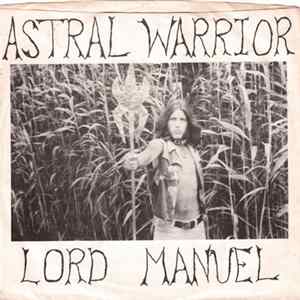 Lord Manuel - Astral Warrior FLAC