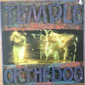 Temple Of The Dog - Temple Of The Dog FLAC