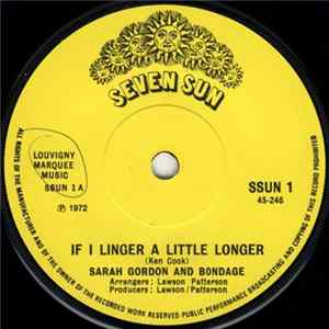 Sarah Gordon And Bondage - If I Linger A Little Longer FLAC