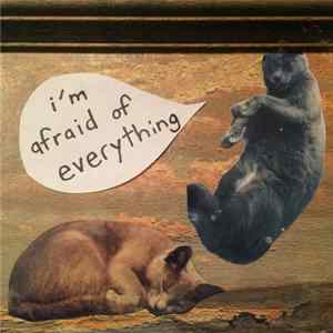 Human Kitten - I'm Afraid Of Everything FLAC