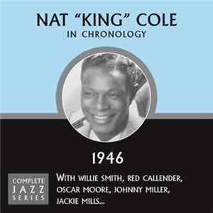 Nat "King" Cole - In Chronology - 1946 FLAC