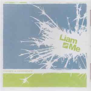 Liam And Me - There's A Difference FLAC