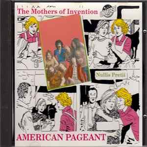 The Mothers Of Invention - American Pageant Nullis Pretii FLAC