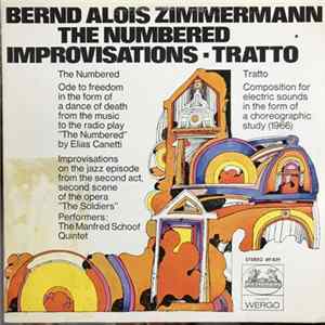 Bernd Alois Zimmermann - Die Befristeten / Improvisationen Über Die Oper "Die Soldaten" / Tratto FLAC