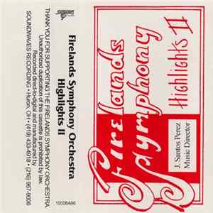 Firelands Symphony Orchestra, J. Santos Perez - Highlights II FLAC