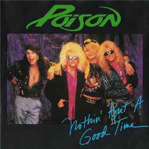 Poison - Nothin' But A Good Time FLAC