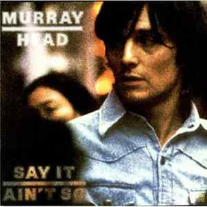 Murray Head - Say It Ain't So FLAC