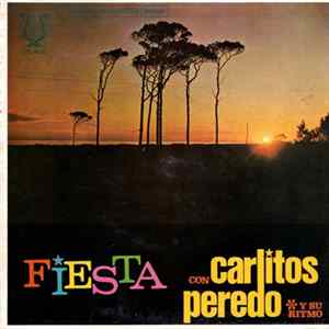 Carlitos Peredo - Fiesta Con Carlitos Peredo Y Su Ritmo FLAC