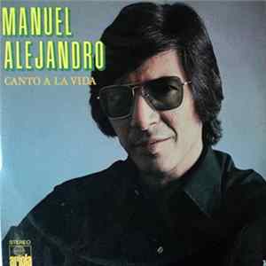 Manuel Alejandro - Canto A La Vida FLAC