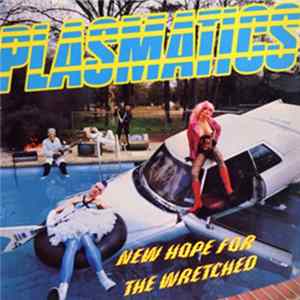 Plasmatics - New Hope For The Wretched FLAC