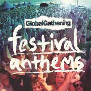Various - Global Gathering - Festival Anthems FLAC