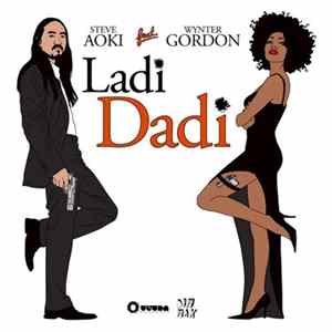 Steve Aoki Feat. Wynter Gordon - Ladi Dadi FLAC