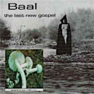 Baal - The Last New Gospel FLAC