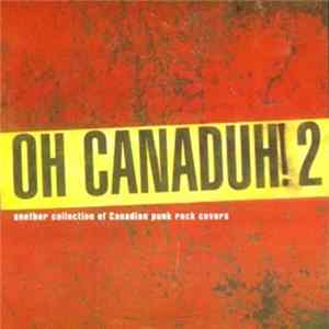 Various - Oh Canaduh! 2 - Another Collection Of Canadian Punk Rock Covers FLAC