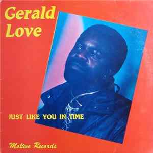 Gerald Love - Just Like You In Time FLAC