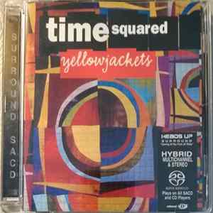 Yellowjackets - Time Squared FLAC