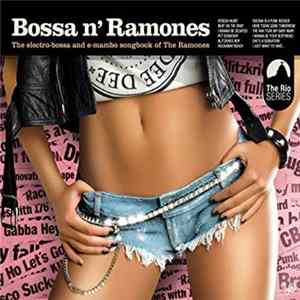 Various - Bossa N' Ramones (The Electro-Bossa And E-Mambo Songbook Of The Ramones) FLAC