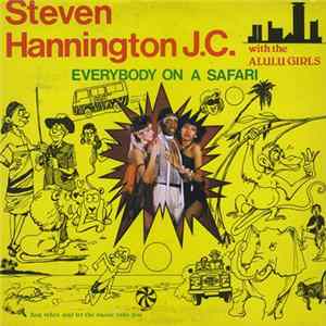Steven Hannington J.C. with the Alulu Girls - Everybody On A Safari FLAC