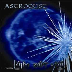 Astrodust - Jégbe zárt világ FLAC
