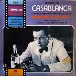 Charles Gerhardt, National Philharmonic Orchestra - Musica de "Casablanca" Y Otras Peliculas Importantes De Humphrey Bogart FLAC
