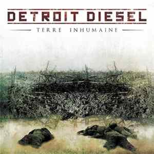 Detroit Diesel - Terre Inhumaine FLAC