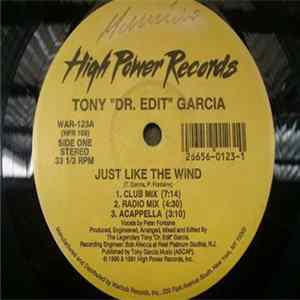 Tony "Dr. Edit" Garcia - Just Like The Wind FLAC