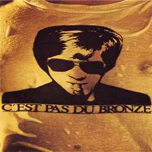 Jacques Dutronc - C'est Pas Du Bronze FLAC