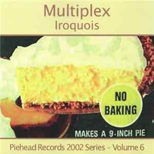 Multiplex - Iroquois FLAC