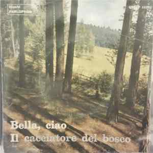 Duo Castellazzo Gallizio - Bella, Ciao / Il Cacciatore Del Bosco FLAC