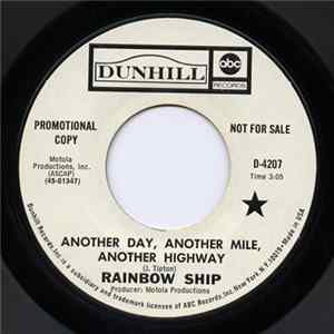 Rainbow Ship - Another Day, Another Mile, Another Highway / Warm Warm Sun FLAC