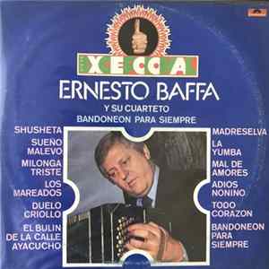 Ernesto Baffa Y Su Cuarteto - Bandoneón Para Siempre FLAC