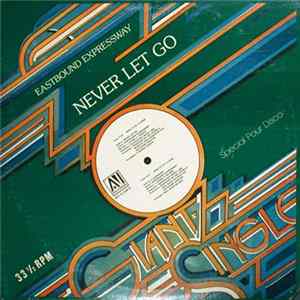 Eastbound Expressway - Never Let Go / Cloudburst FLAC