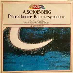 Schoenberg, The Fires Of London, Direttore - Pierrot Lunaire / Kammersymphonie FLAC