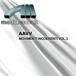 Various - Movimenti Incoerenti Vol.3 FLAC