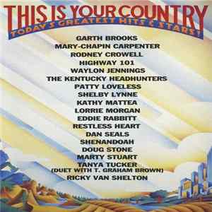 Various - This Is Your Country: Today's Greatest Hits & Stars FLAC