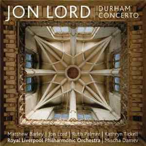 Jon Lord / Matthew Barley | Ruth Palmer | Kathryn Tickell | Royal Liverpool Philharmonic Orchestra | Mischa Damev - Durham Concerto FLAC