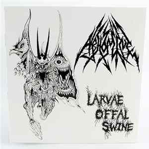 Abhomine - Larvae Offal Swine FLAC