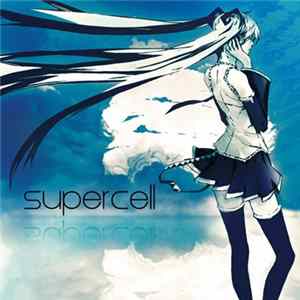 Supercell Feat. Hatsune Miku - Supercell FLAC
