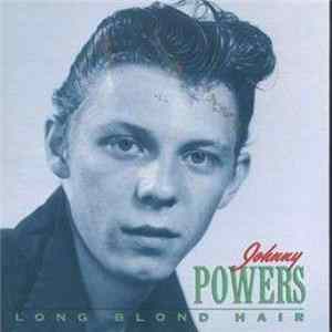 Johnny Powers - Long Blond Hair FLAC