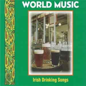 Various - World Music - Irish Drinking Songs FLAC