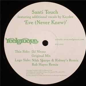Santi Touch - Eve (Never Knew) FLAC