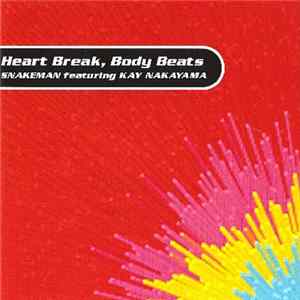 Snakeman Featuring Kay Nakayama - Heart Break, Body Beats FLAC