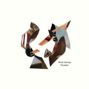 Mock Identity - Paradise FLAC