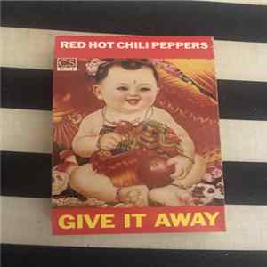 Red Hot Chili Peppers - Give It Away FLAC